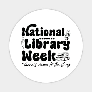 national library week there's more to the story Magnet